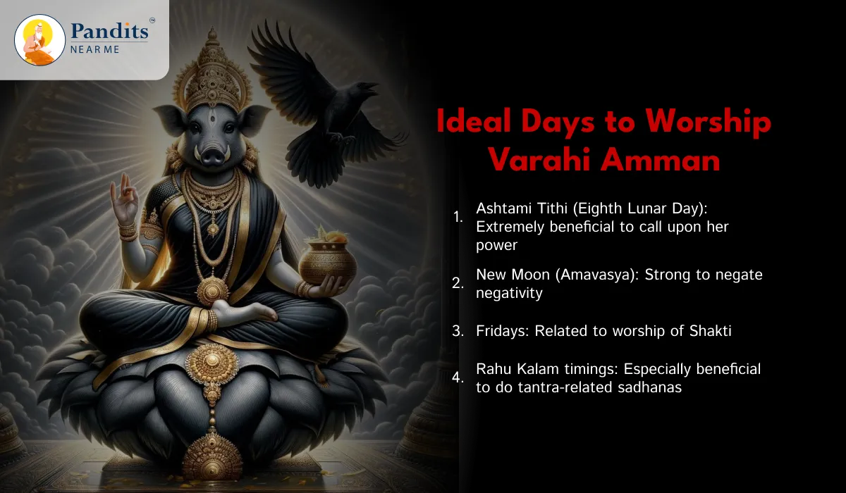 Ideal Days to Worship Varahi Amman