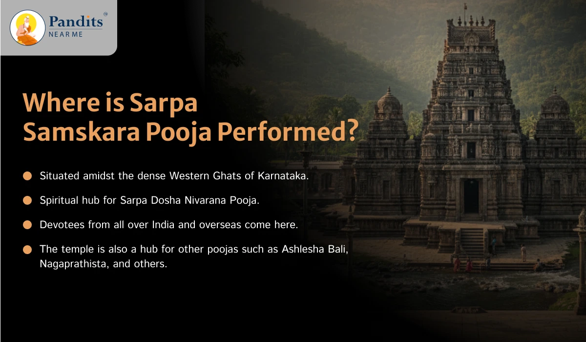 Where is Sarpa Samskara Pooja Performed
