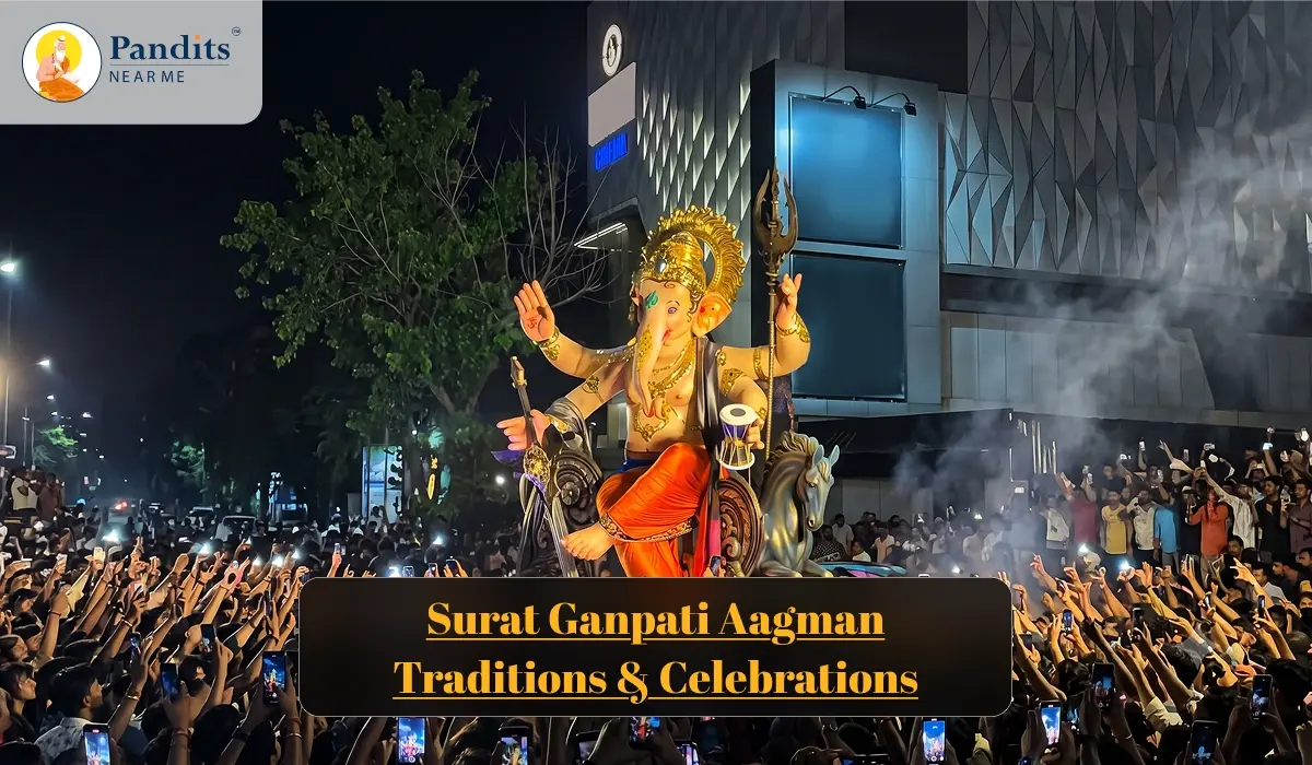 Surat Ganpati Aagman Traditions & Celebrations