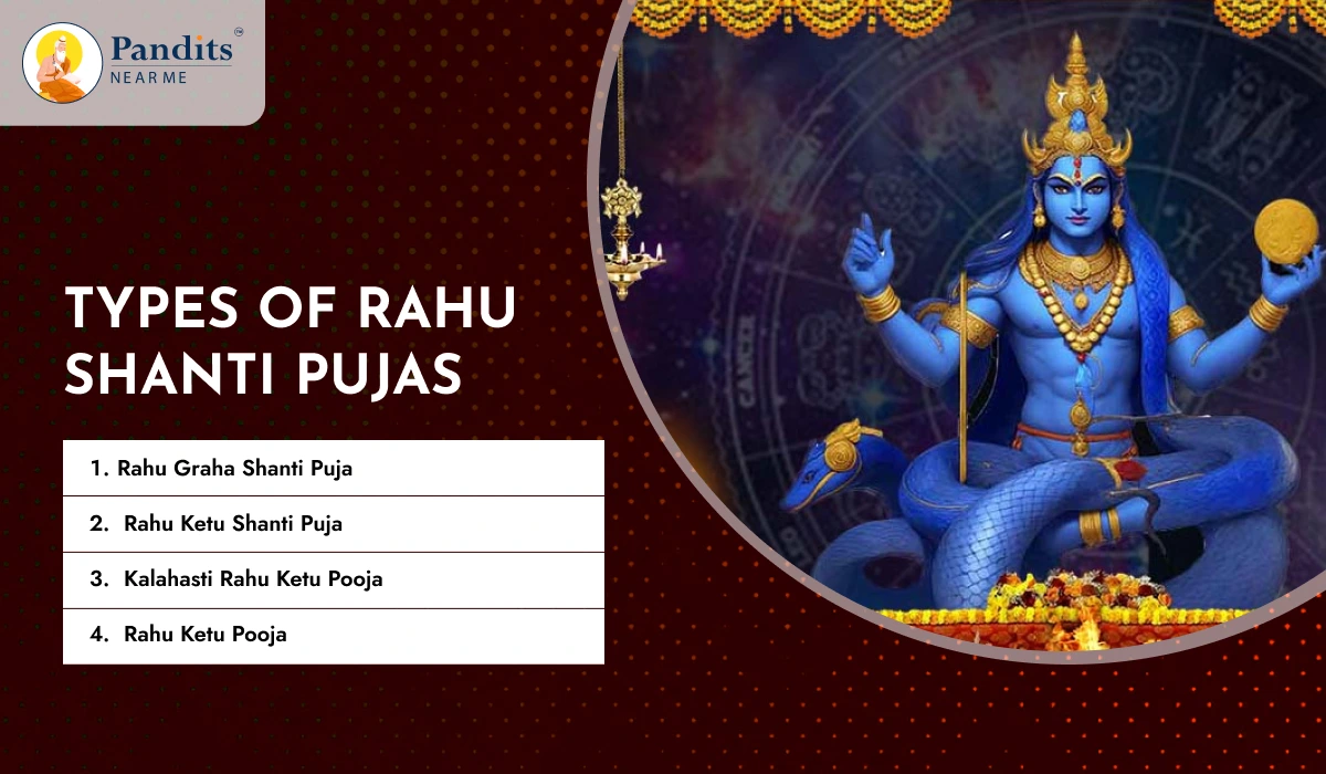 Types of Rahu Shanti Pujas