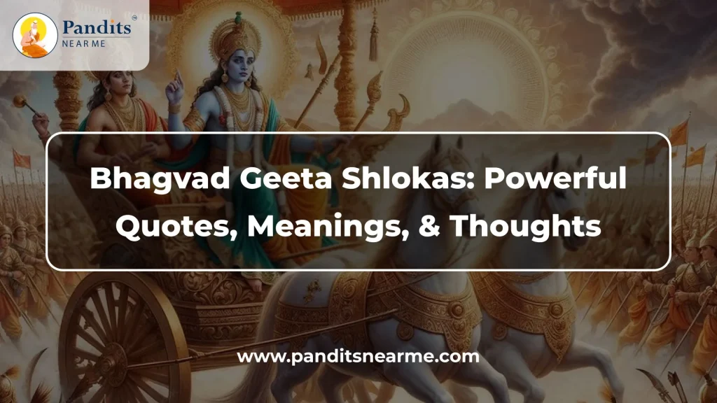 Bhagavad Geeta Shlokas Powerful Quotes, Meanings, & Thoughts