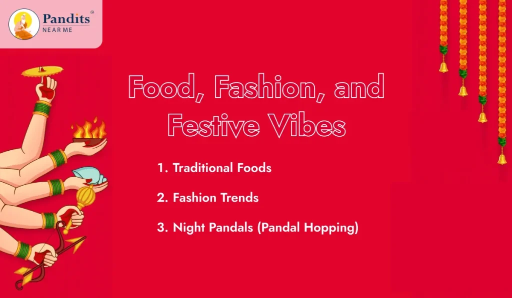 Food, Fashion, and Festive Vibes at durga puja
