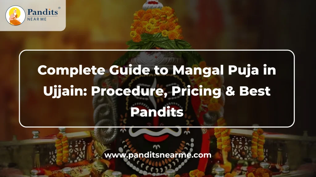 complete guide to mangal puja in ujjain