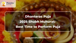 Dhanteras Puja 2025 Shubh Muhurat Best Time to Perform Puja