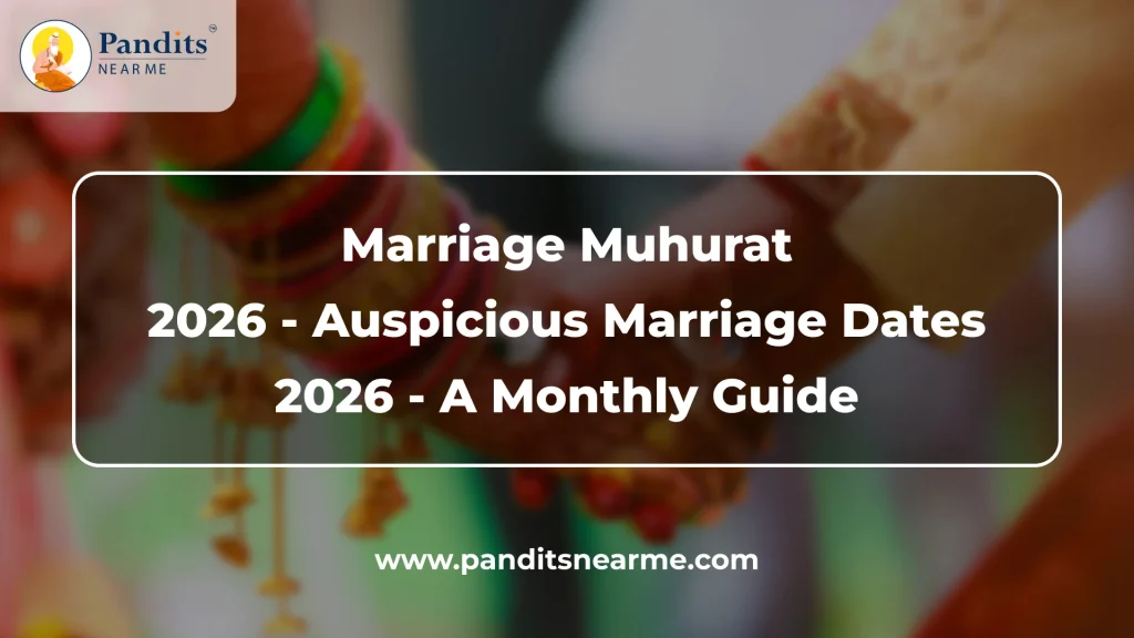 Marriage Muhurat 2026 - Auspicious Marriage Dates 2026 - A Monthly Guide