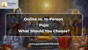 Online vs In-Person Puja main image