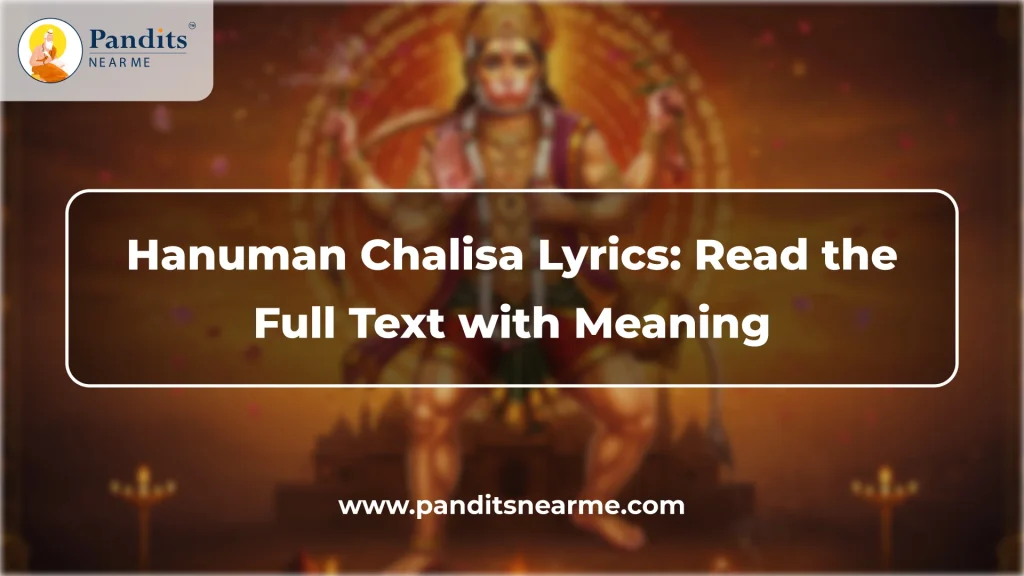 hanuman chalisa lyrics read the full text with meaning