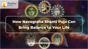 how navagraha shanti puja can bring balance to your life