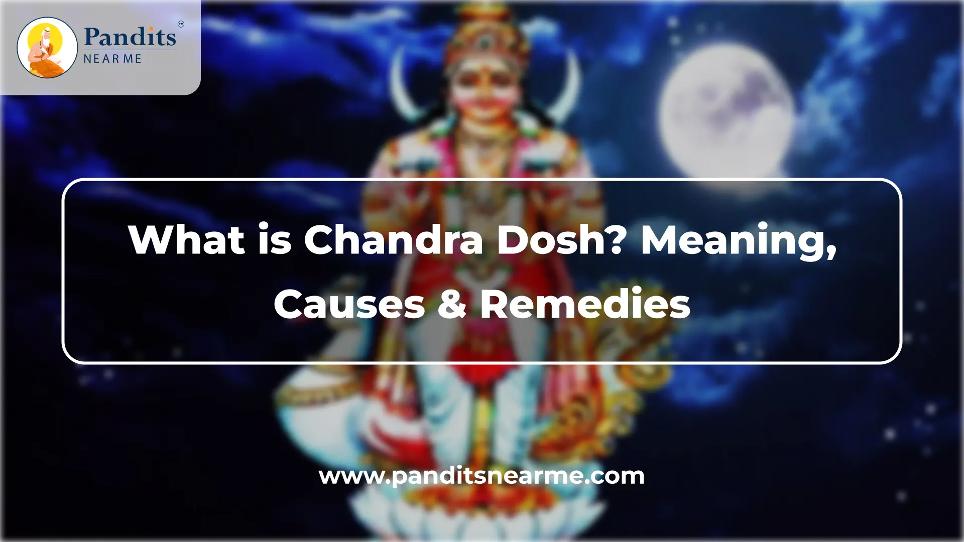 New Home Page 2 409 what is chandra dosh meaning causes and remedies